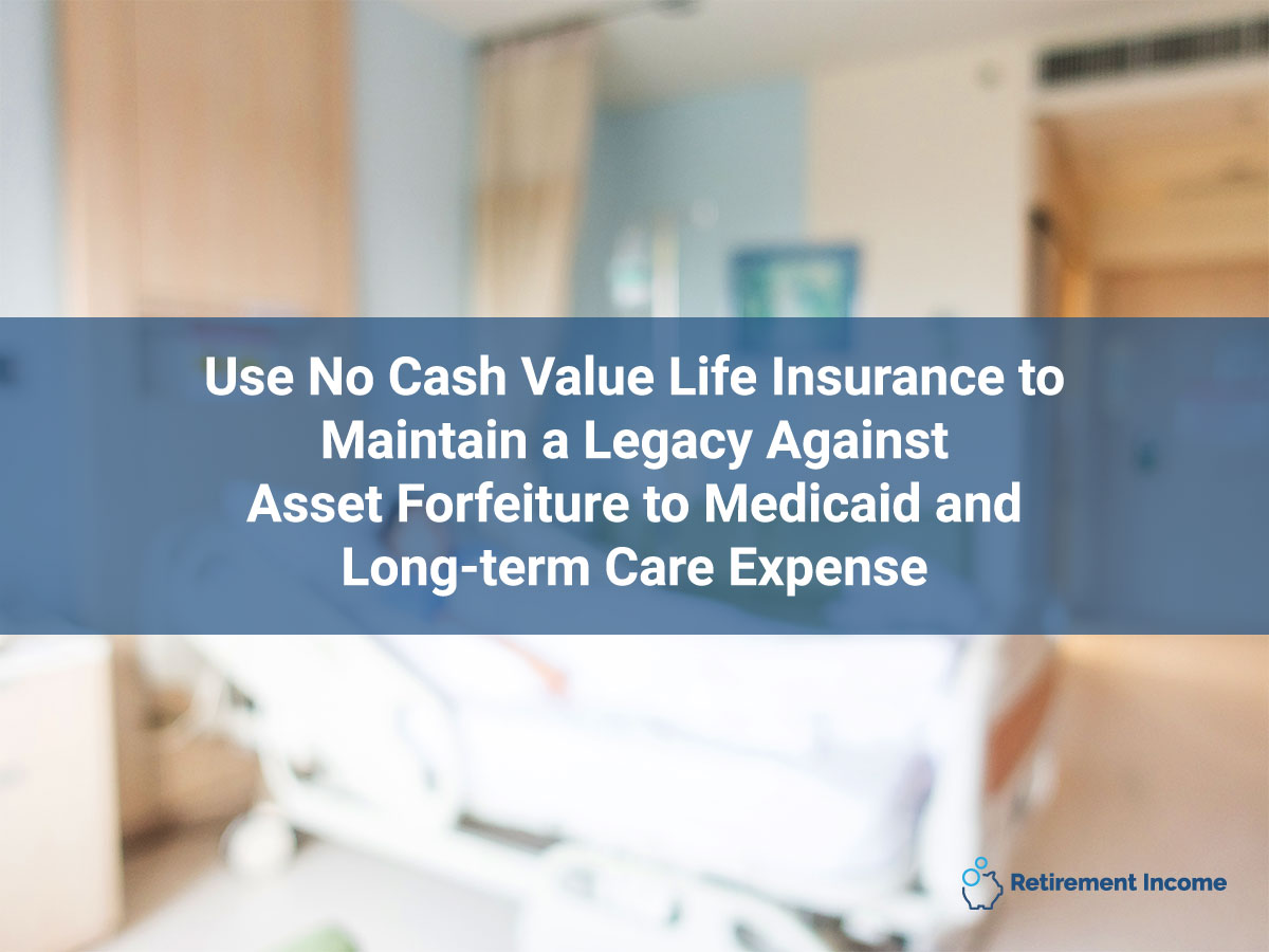 Use No Cash Value Life Insurance to Maintain a Legacy ...